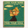 Lose Your Mind, Find Your Soul