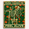 Music Makes Me Feel Alive